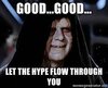 Good...good... Let the hype flow through you - The Emperor HD (Star Wars) |  Meme Generator