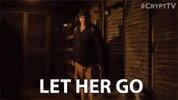 Let Her Go GIFs | Tenor