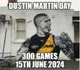 DUSTIN MARTIN DAY.JPG