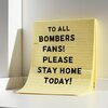 Memo on a note pad - To all Bombers Fans! Please stay home today! .jpeg