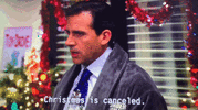 christmas-is-cancelled-michael-scott.gif