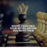 future-successors-i-never-announce-your-moves-before-you-make-21881437.png