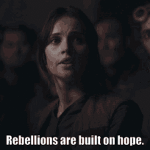 rebellions-are-built-on-hope-jyn-erso.gif