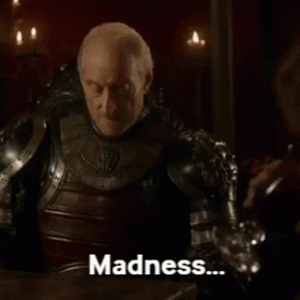 tywin-madness.gif