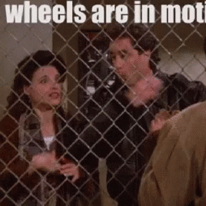 seinfeld-the-wheels-are-in-motion.gif